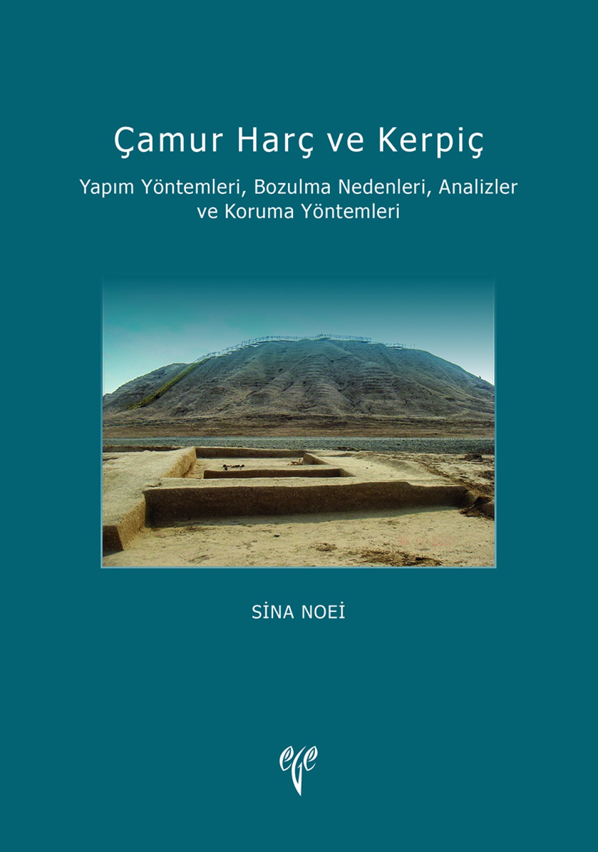 Çamur Harç ve Kerpiç Yapım Yöntemleri, Bozulma Nedenleri, Analizler ve Koruma Yöntemleri