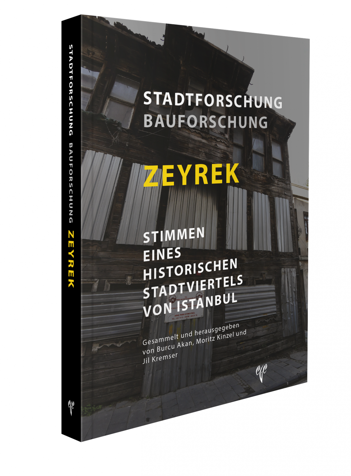 Stadtforschung Bauforschung Zeyrek Stimmen Eines Historischen Stadtviertels Von Istanbul Stadtforschung Bauforschung Zeyrek Stimmen Eines Historischen Stadtviertels Von Istanbul