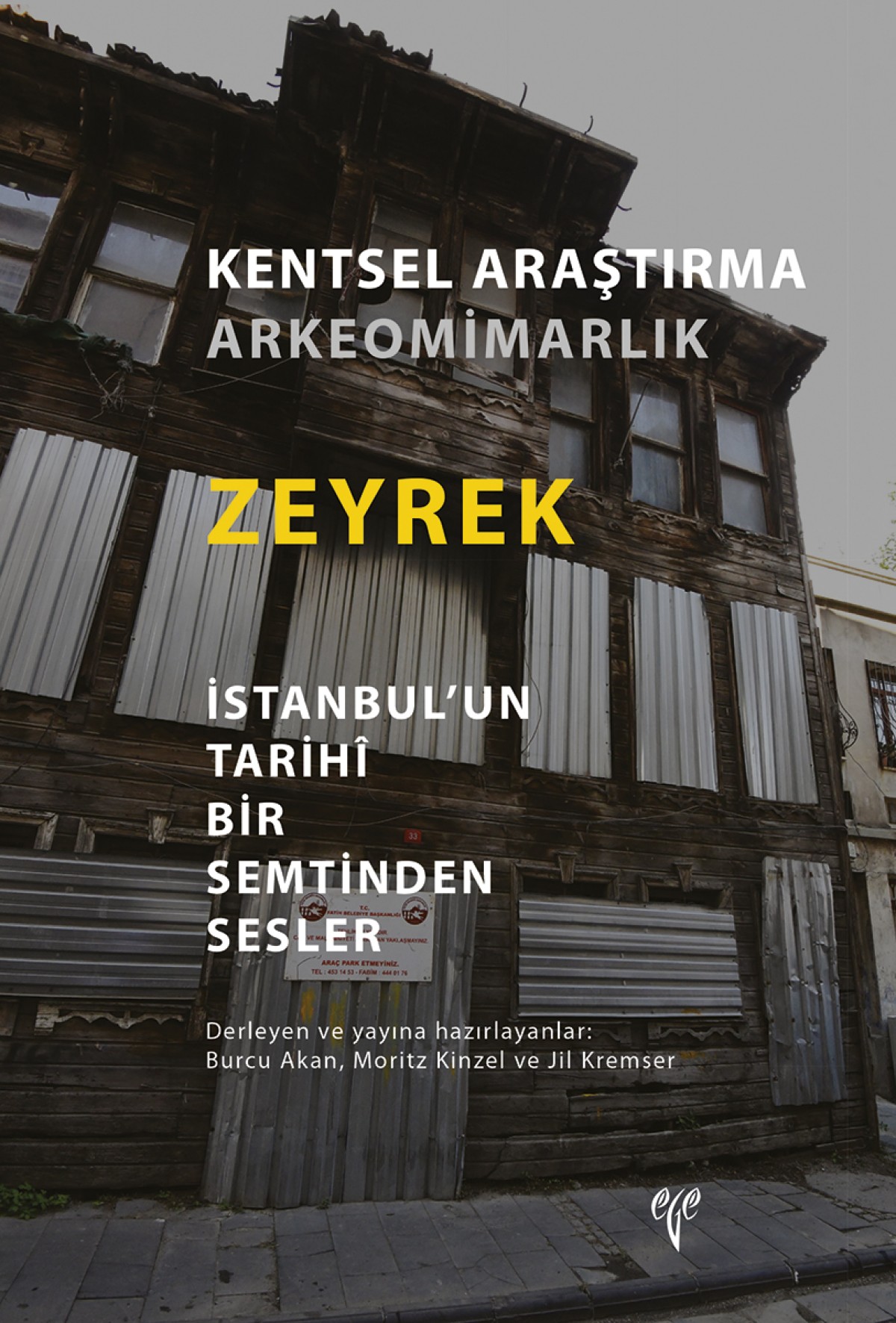 Zeyrek  İstanbul’un Tarihî Bir Semtinden Sesler