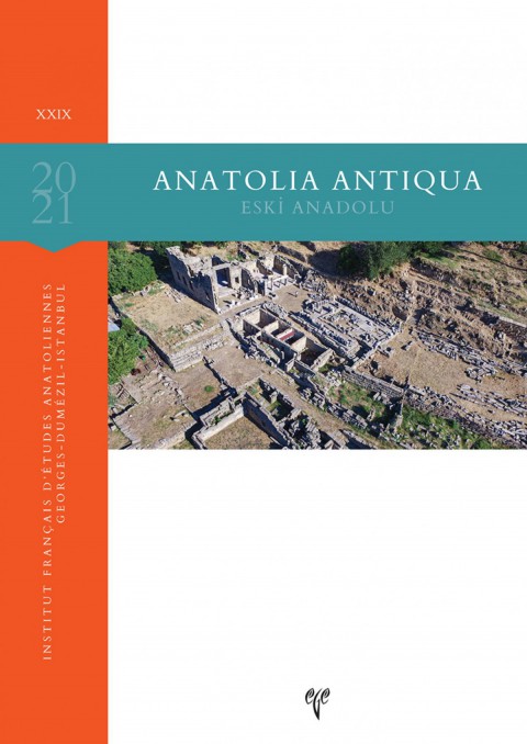 Anatolia Antiqua / Eski Anadolu XXIX