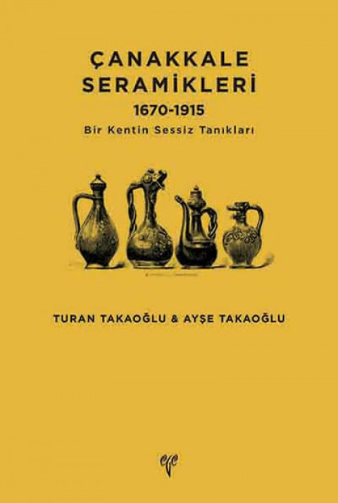 Çanakkale Seramikleri 1670-1915