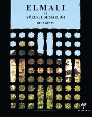 Elmalı ve Yöresel Mimarlığı