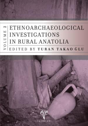 Ethnoarchaeological Investigations in Rural Anatolia. Volume 2