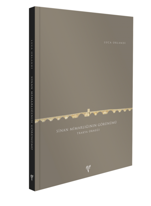 Sinan Mimarlığının Görünümü Trakya Örneği