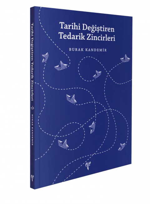 Tarihi Değiştiren Tedarik Zincirleri