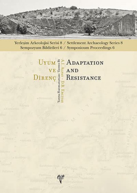 Uyum ve Direnç - Yerleşim Arkeolojisi Serisi 8